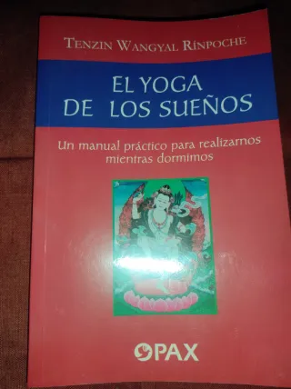 El Yoga de los Sueños - Tenzin Wangyal Rinpoche