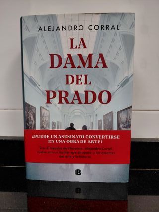 La dama del Prado. Alejandro Corral. 1a edición