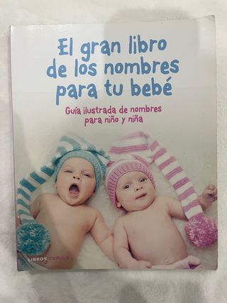 El gran libro de los nombres para tu bebé