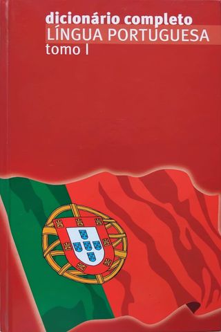 DICIONÁRIO COMPLETO LÍNGUA PORTUGUESA, tomo I