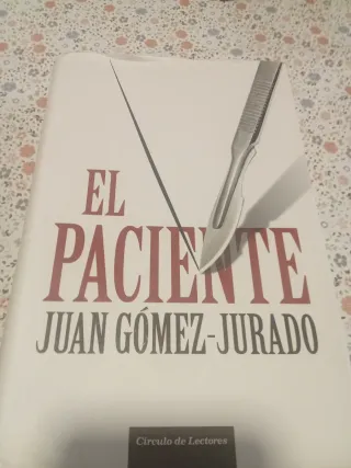 El Paciente - Juan Gómez-Jurado