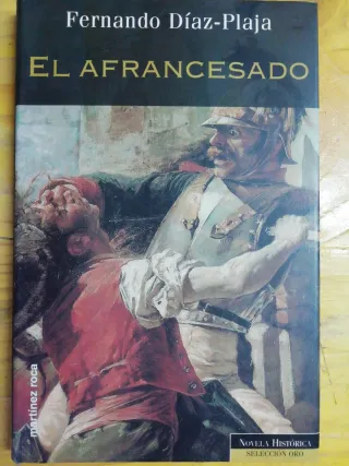 2 X 5€ El afrancesado (Colección Novela históric