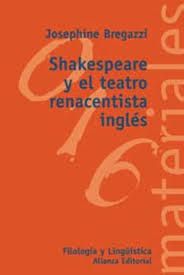 Shakespeare y el teatro renacentista inglés (El...