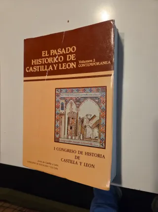 El pasado histórico de Castilla y León: [acta.: