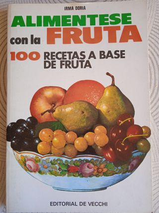'Naturismo' (Libro 1978) y 'Aliméntese de fruta'