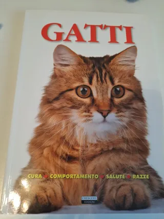 Gatti. Cura, comportamento, salute, razze