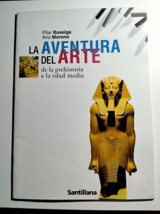La aventura del arte De la Prehistoria a la Eda...