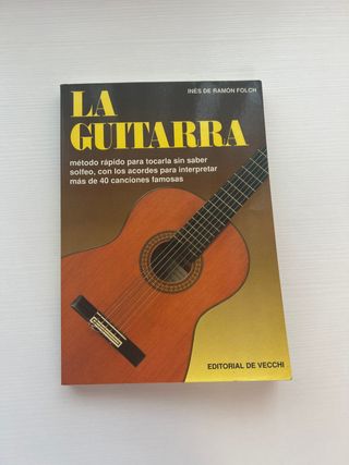 La Guitarra: Método Rápido