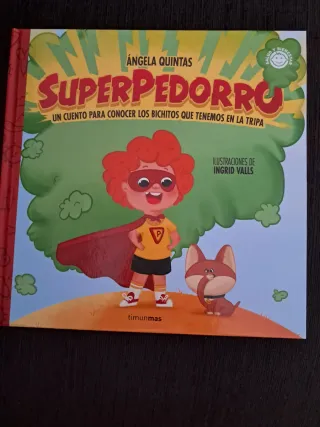 Superpedorro. Un cuento para conocer los bichit...