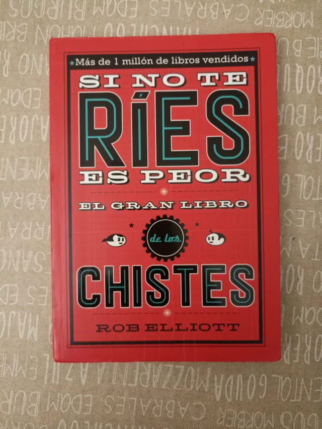 Si no te ríes, es peor. El gran libro de los ch...