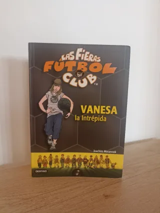 Vanesa, la intrépida: Las Fieras del Fútbol Club 3