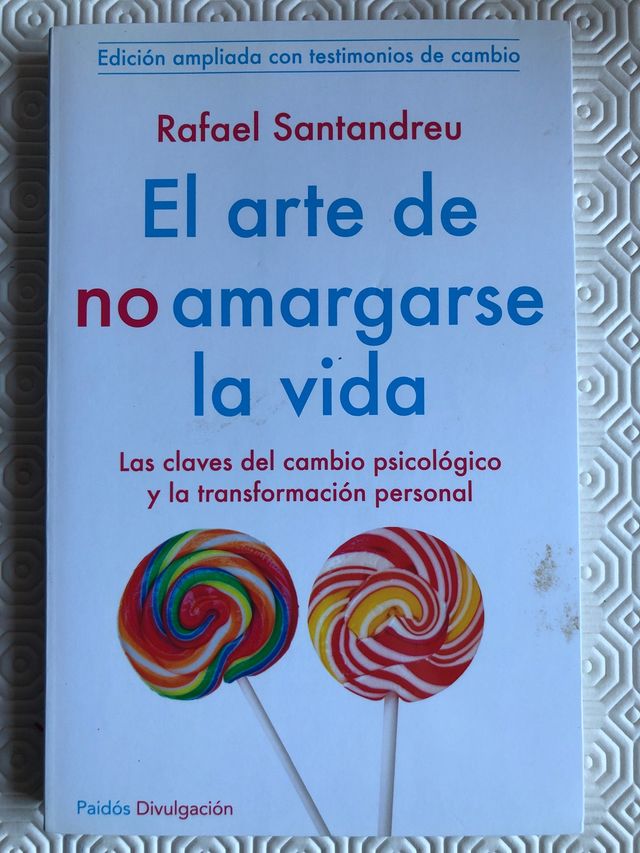 El arte de no amargarse la vida