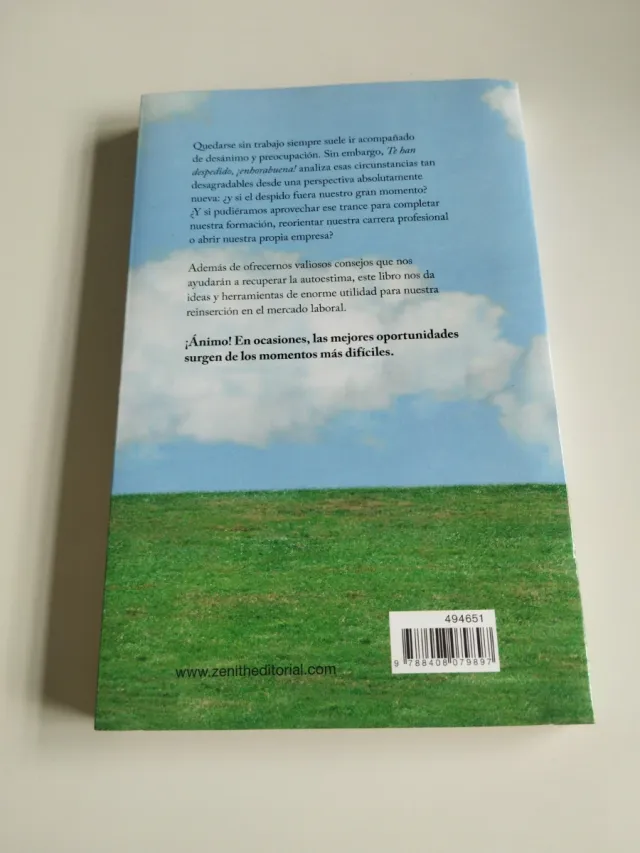 Te han despedido, ¡enhorabuena!: Una guía práct...