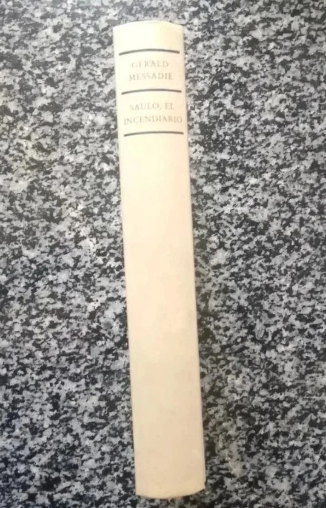 Saulo el incendiario - Gerald Messadié