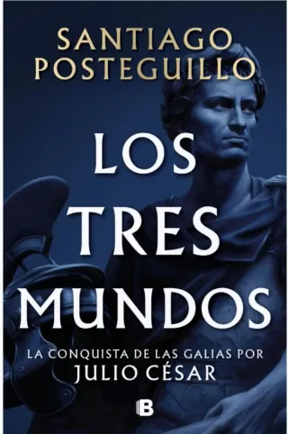Los tres mundos la conquista de las Galias por ...
