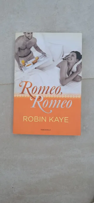 Romeo, Romeo - Robin Kaye