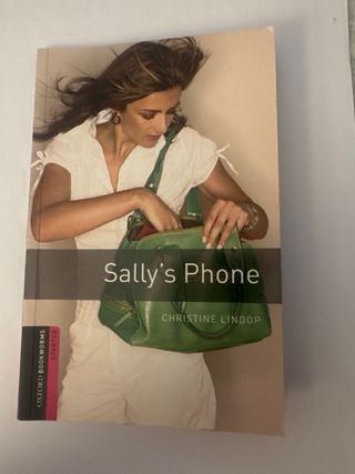 Sally’s Phone
Oxford Bookworms Library