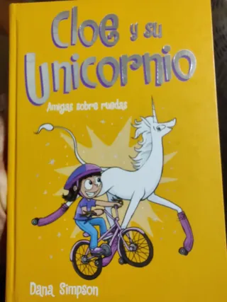 Amigas sobre ruedas (Cloe y su Unicornio 2)