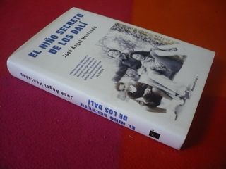 EL NIÑO SECRETO DE LOS DALI ( JOSE ANGEL MONTAÑES)