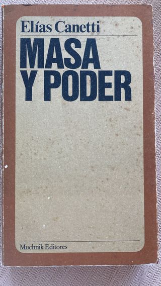 “Masa y poder”