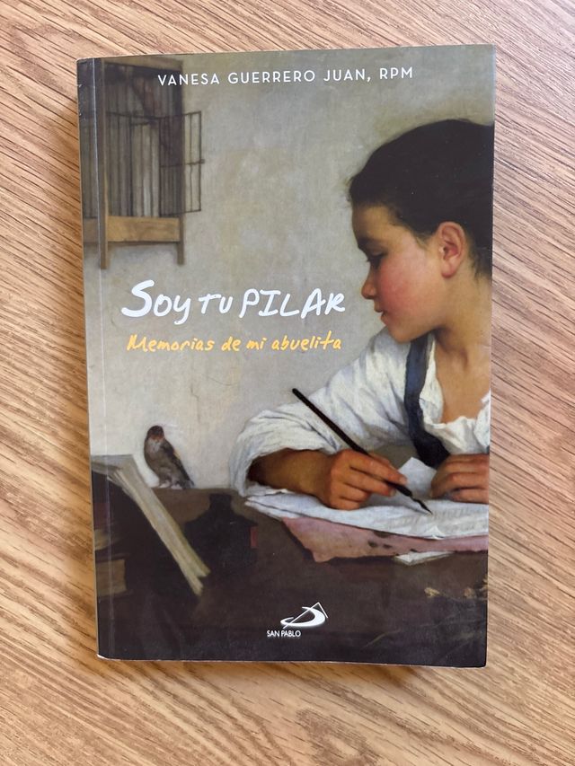 Soy tu Pilar: Memorias de mi abuelita