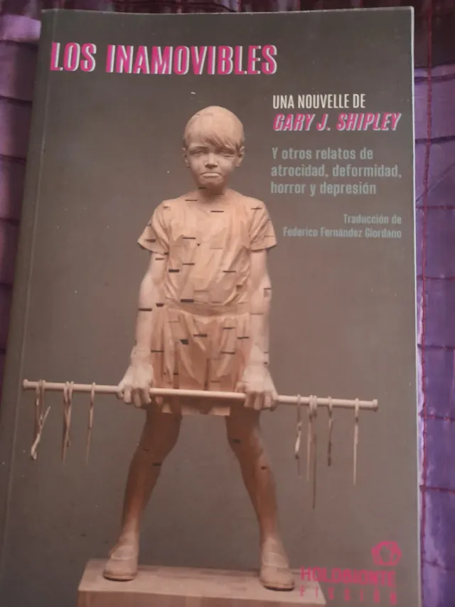 Los inamovibles y otros relatos de atrocidad, d...