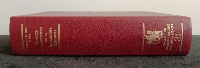 CÓDICES VISIGÓTICOS EN LA MONARQUÍA LEONESA