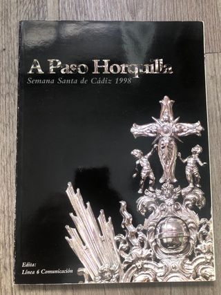 Revistas “A paso horquilla”. Semana Santa de Cádiz
