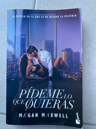 Pídeme lo que quieras (Ed. Película): La novela...