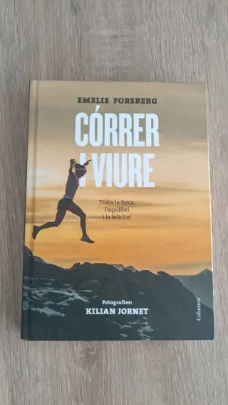 Libro Córrer i viure: Trobar la força, la felicita