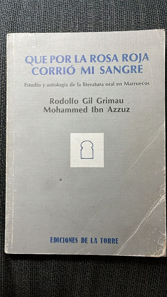 Que por la rosa roja corrió mi sangre...