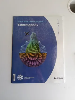 LIBRO FINO MATEMATICAS I 1BTO CONSTRUYENDO MUNDOS.