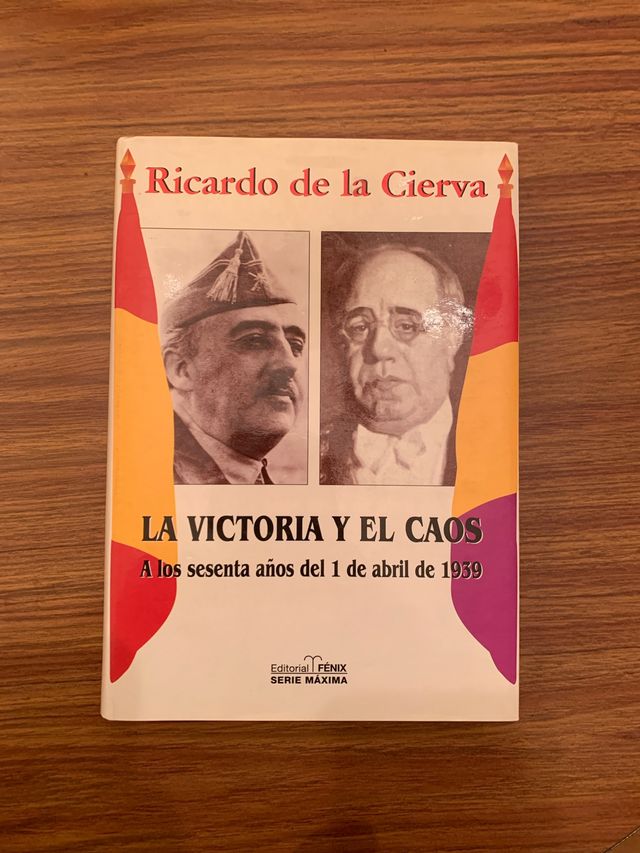 La victoria y el caos, de Ricardo de la Cierva
