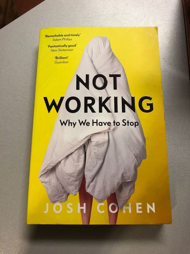 Not Working Why We Have to Stop