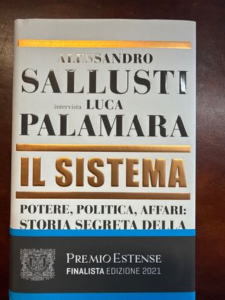 Il sistema. Potere, politica affari