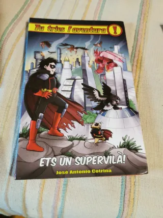 Ets un supervilà! (Tu tries l'aventura) (Catala...