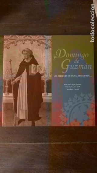 DOMINGO DE GUZMÁN - LOS ORÍGENES DE UN SANTO UNIVE