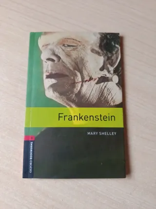 Oxford Bookworms Library: Level 3:: Frankenstei...