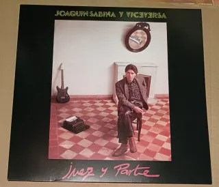 VINILO JOAQUÍN SABINA Y VICEVERSA-JUEZ Y PARTE
