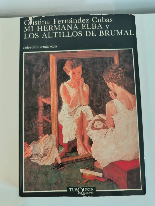 Mi hermana Elba y Los altillos de Bruma