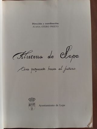 Historia de Lepe: Una proyección hacia el futuro