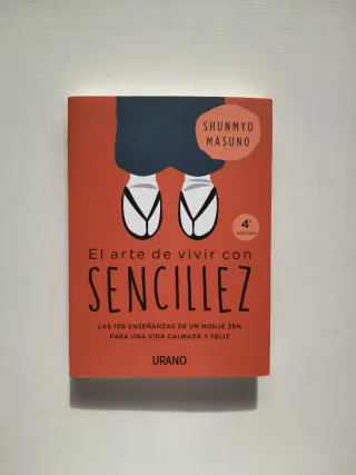 El arte de vivir con sencillez: 100 enseñanzas ...