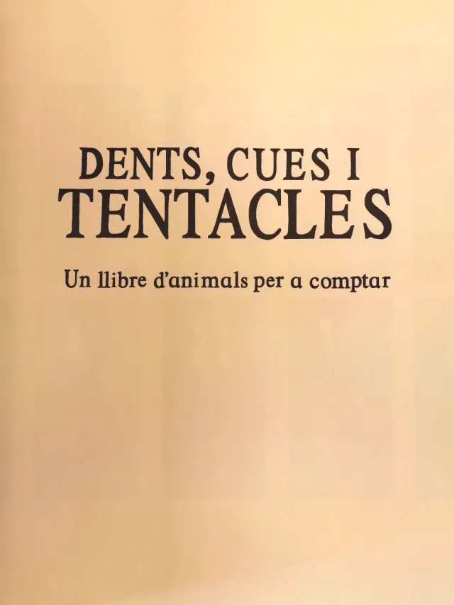 Dents, cues i tentacles