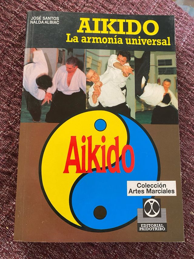 Aikido. La armonía universal 