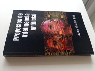 La singularidad está más cerca. Proyectos de IA