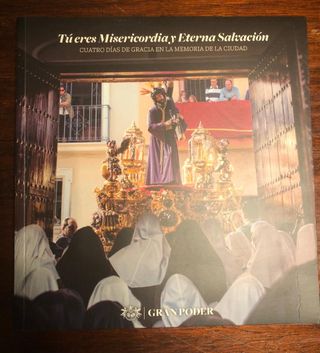 ANUARIO AÑO MISERICORDIA. HERMANDAD DEL GRAN PODER