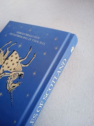 The Folk Tales of Scotland The Well at the Worl...