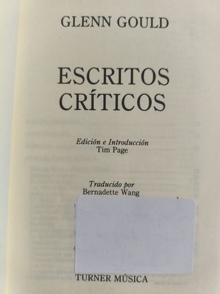 GLENN GOULD ESCRITOS CRÍTICOS TURNER MUSICA 1989