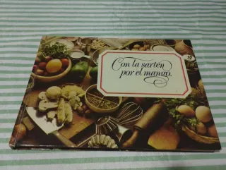 CON LA SARTEN POR EL MANGO.