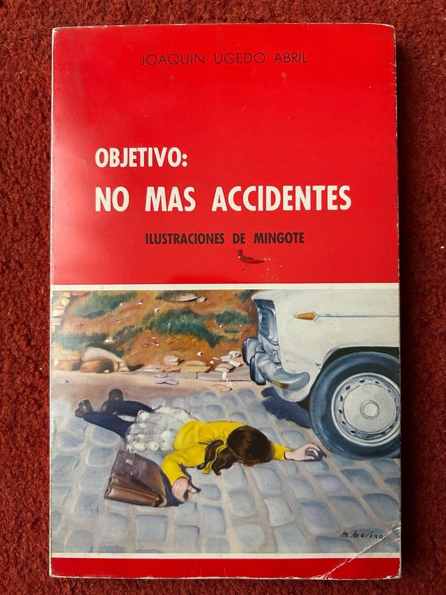 NO MAS ACCIDENTES
Ilustraciones de Antonio Mingote